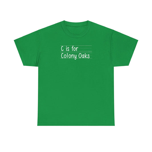 C Is For Colony Oaks Adult Tshirt