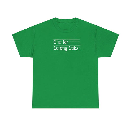 C is for Colony Oaks Adult Tshirt