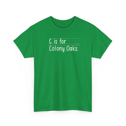 C is for Colony Oaks Adult Tshirt