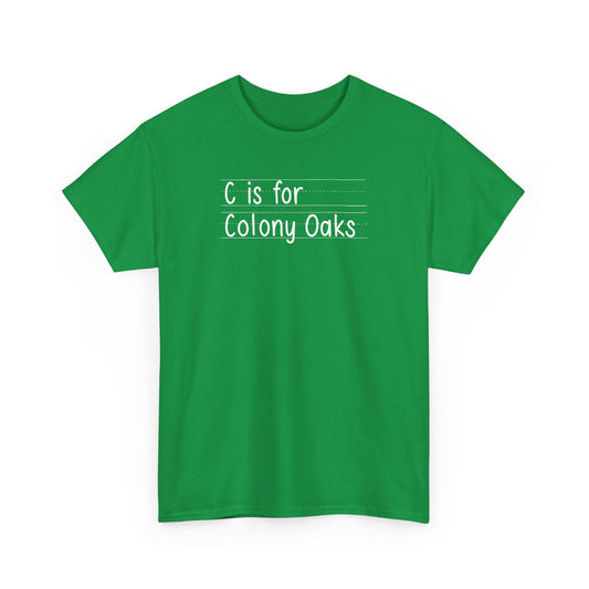 C Is For Colony Oaks Adult Tshirt